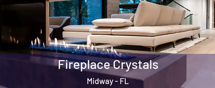  Fireplace Crystals Midway - FL